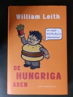 De hungriga &aring;ren : en matmissbrukares bek&auml;nnelser