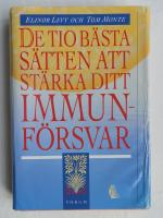 De tio b&auml;sta s&auml;tten att st&auml;rka ditt immunf&ouml;rsvar