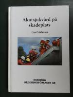 Akutsjukv&aring;rd p&aring; skadeplats