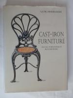 Cast-Iron Furniture: And all other Forms of Furniture 