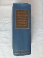 Marks & Monograms on European and Oriental Pottery and Porcelain