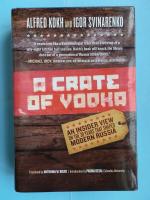 A Crate of Vodka: An Insider View On The 20 Years That Shaped Modern Russia