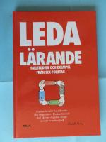 Leda l&auml;rande -  Fallstudier Och Exempel Fr&aring;n Sex F&ouml;retag