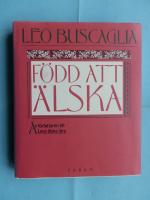F&ouml;dd att &auml;lska