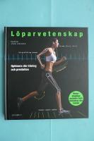 L&ouml;parvetenskap - Optimera tr&auml;ning och prestation