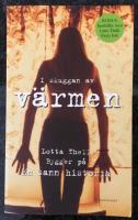 I skuggan av v&auml;rmen - dokument&auml;rroman