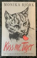 Kiss me, Tiger 