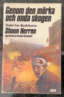 Genom den m&ouml;rka och onda skogen - Thriller fr&aring;n Nordirland