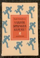 Varf&ouml;r springer Sammy?