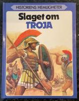 Slaget om Troja - Historiens hemligheter