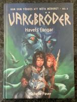 Han som f&ouml;ddes att m&ouml;ta m&ouml;rkret - Vargbr&ouml;der - Havets f&aring;ngar - Del 2