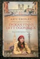 Lyckan finns i ett &ouml;gonblick