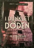 I dunklet d&ouml;den - En retrodeckare