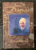 Livets D&ouml;ttrar - Slavarnas stad - Del 11