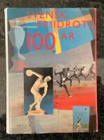 Svensk Friidrott 100 &aring;r
