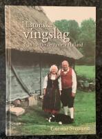 Historiska vingslag - Fr&aring;n 1700-talets norra Halland