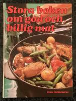 Stora boken om god och billig mat