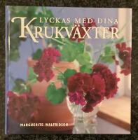 Lyckas med dina krukv&auml;xter