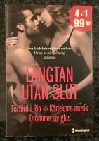 L&auml;ngtan utan slut - F&ouml;rf&ouml;rd i Rio - K&auml;rlekens musik - Dr&ouml;mmar av glas