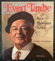 Evert Taube - Poet &bull; Musikant &bull; Artist