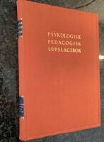 Psykologisk Pedagogisk Uppslagsbok - Del I, III och IV.