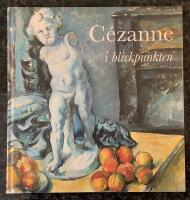 C&eacute;zanne i blickpunkten