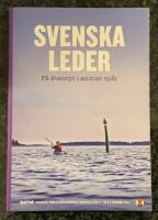 Svenska leder &bull; P&aring; &auml;ventyr i andras sp&aring;r. STF &Aring;rsbok 2011