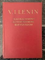 &rdquo;Radikalismen&rdquo; - Kommunismens barnsjukdom