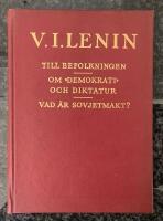 Till befolkningen - om &rdquo;Demokrati&rdquo; och Diktatur - Vad &auml;r Sovjetmakt?