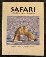 Safari till v&auml;rldens finaste viltomr&aring;den