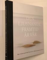 Den ljusnande framtid &auml;r v&aring;r