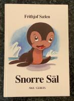 Snorre S&auml;l - En fabel i f&auml;rger f&ouml;r barn och vuxna
