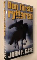 Den f&ouml;rste ryttaren