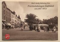 Provinstidningen Dalsland som fyller 100 &aring;r