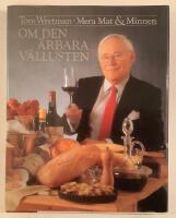 Om den &auml;rbara v&auml;llusten - Mera mat & Minnen
