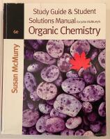 Study Guide and Student Solutions Manual for John McMurry's Organic Chemistry