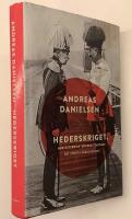 Hederskriget - Hur &Ouml;sterrike-Ungern startade det f&ouml;rsta v&auml;rldskriget