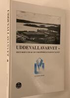 Uddevallavarvet : historien om 40 &aring;r i skeppsbyggnadens tj&auml;nst