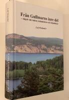 Fr&aring;n Gullmarns inre del : n&aring;got om natur, m&auml;nniskor och h&auml;ndelser