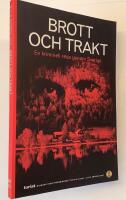 STF &Aring;rsbok 2007 - BROTT OCH TRAKT - En kriminell resa genom Sverige