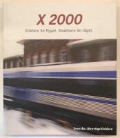 X 2000 - Enklare &auml;n flyget. Snabbare &auml;n t&aring;get.