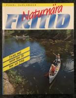 Naturn&auml;ra fritid - En bok med tusen tips f&ouml;r hem och fritid