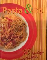 Pasta & Co - 75 h&auml;rliga pastar&auml;tter