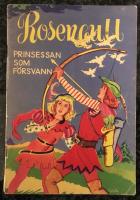 Rosengull - Prinsessan som f&ouml;rsvann