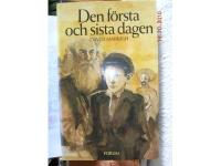 Den f&ouml;rsta och sista dagen