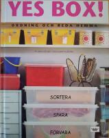 Yes box! : ordning och reda hemma