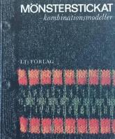 M&ouml;nsterstickat - kombinationsmodeller