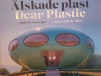 &Auml;lskade Plast / Beloved Plastic