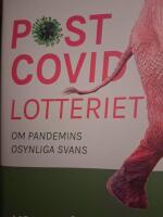 Postcovidlotteriet : om pandemins osynliga svans
