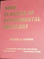 Some classics of experimental oncology : 50 selections, 1775-1965